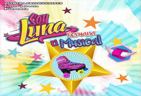 ¡Quédate Admirado con Soy Luna, el Musical!