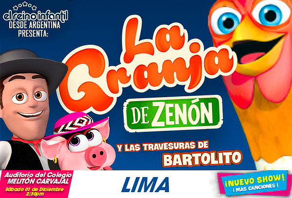 ¡La Granja de Zenón y las Travesuras de Bartolito en Lima!