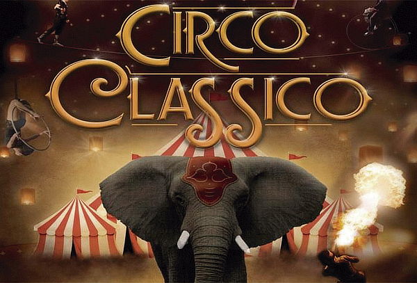 ¡Gran Circo Classico 2019! Disfruta del Mejor Show ¡CORRE!