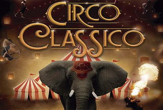 ¡ÚLTIMA OPORTUNIDAD! Ven al Gran Circo Classico 2019