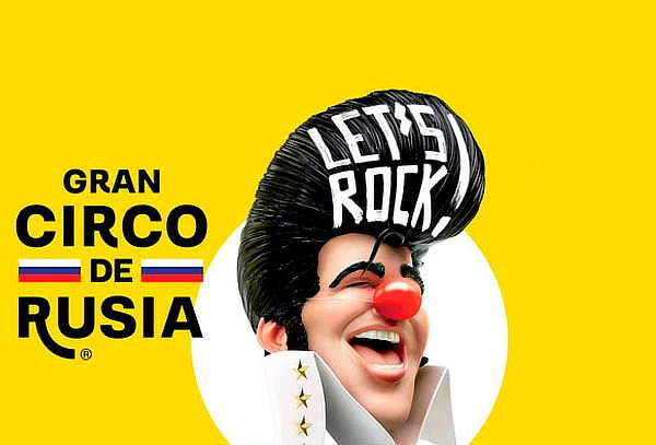 ¡Let´s Rock! Gran Circo de Rusia - Elige Fecha