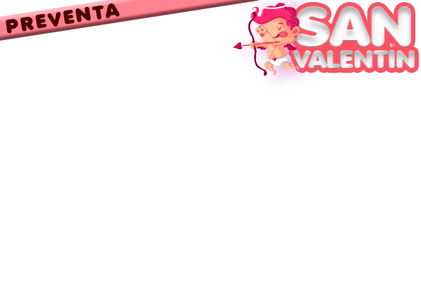 PREVENTA SAN VALENTIN