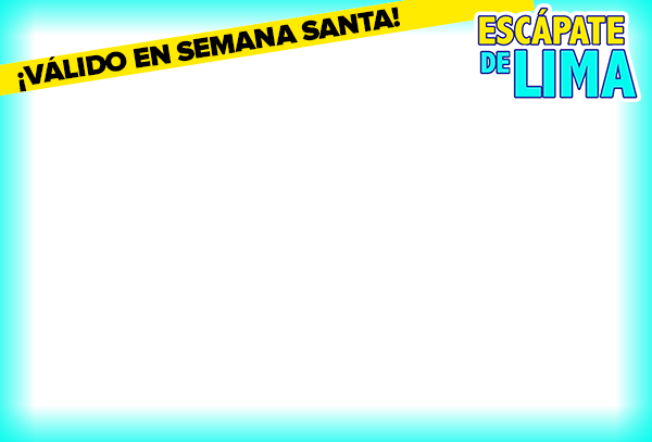 ESCAPATE DE LIMA ESPECIAL