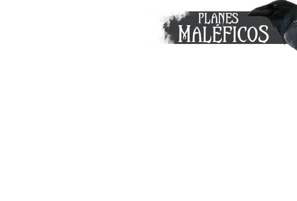 Planes Maléficos