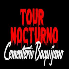 Tour nocturno baquijano